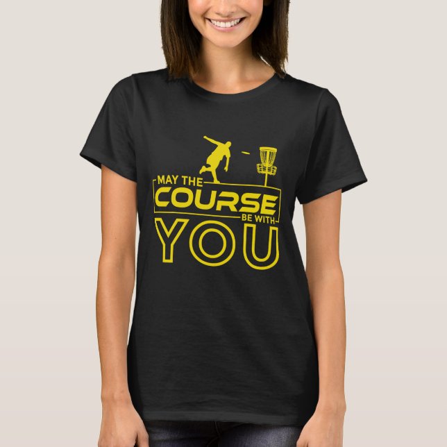 Camiseta El golf de Disk Golf Frisbee puede estar con usted (Anverso)