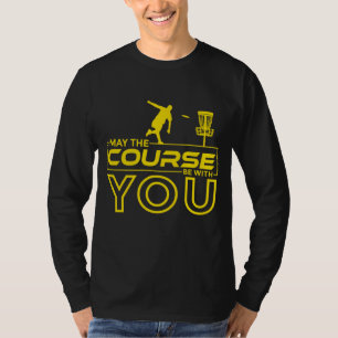 Camiseta El golf de Disk Golf Frisbee puede estar con usted