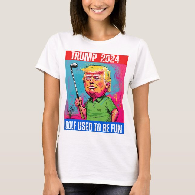 CAMISETA EL GOLF DE TRUMP 2024 SOLÍA SER DIVERTIDO (Anverso)