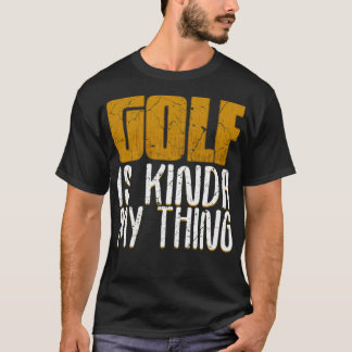 Camiseta El Golf Es Algo Mal