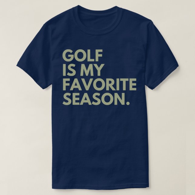 Camiseta El golf es mi temporada favorita  (Diseño del anverso)