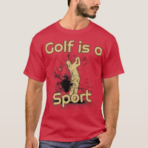 Camiseta El golf es un deporte