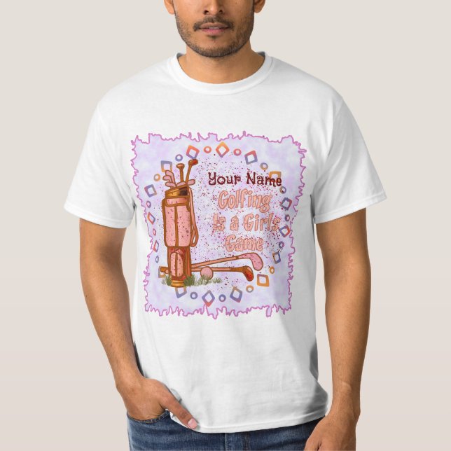 Camiseta El golf es un juego de Chicas (Anverso)