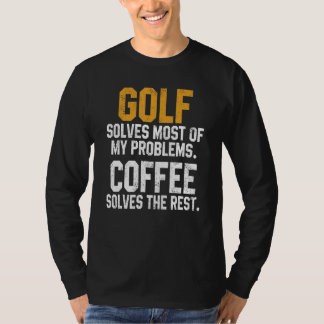 Camiseta El golf resuelve mis problemas Café   Golf Dad