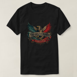CAMISETA EL GOLFO DE MÉXICO POR SIEMPRE