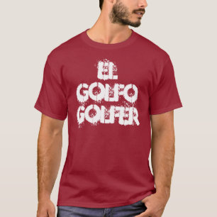 Camiseta EL Golfo, golfista