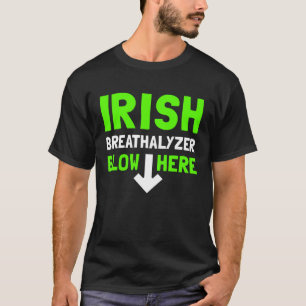 Camiseta El gracioso alcoholímetro irlandés sopla aquí a lo