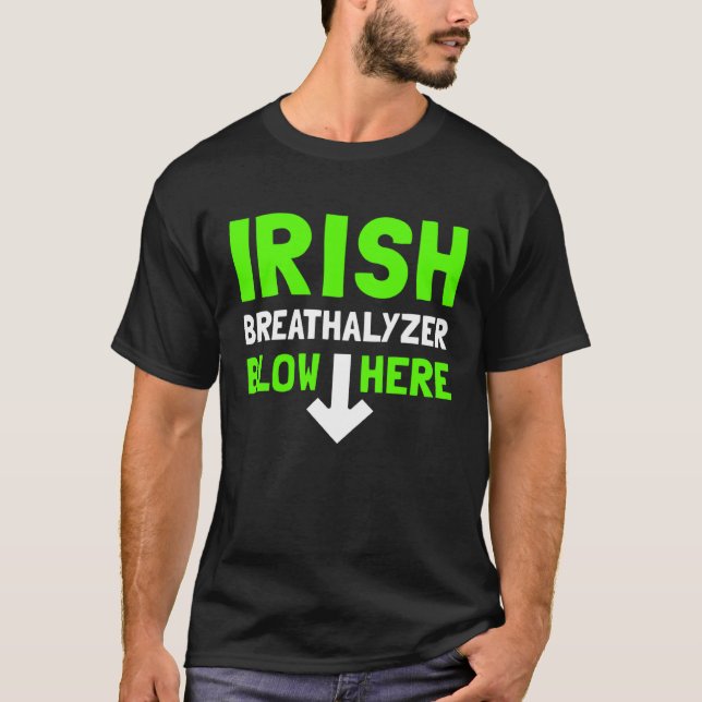 Camiseta El gracioso alcoholímetro irlandés sopla aquí a lo (Anverso)