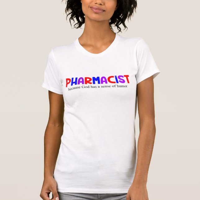 Camiseta El gracioso dios de la farmacia tiene sentido del  (Anverso)