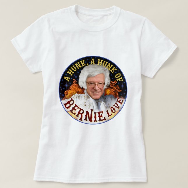 Camiseta El gracioso Hunk de Bernie Love | Sanders Presiden (Diseño del anverso)