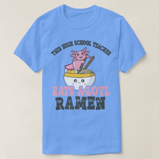 Camiseta El gracioso profesor Axolotl come en Ramen amar (Diseño del anverso)