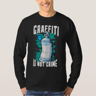 Camiseta El graffiti de pintores de aerosol no es un pintor