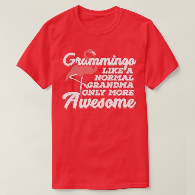 Camiseta El Grammingo Como Una Abuela Normal Sólo Es Más In (Diseño del anverso)