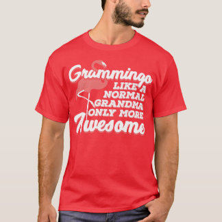 Camiseta El Grammingo Como Una Abuela Normal Sólo Es Más In