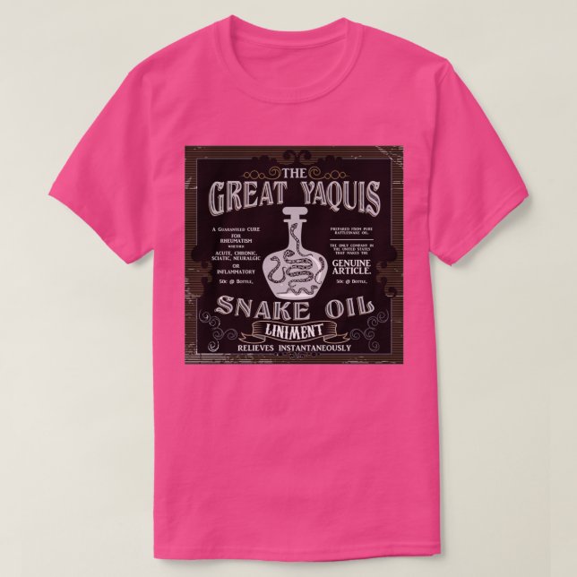 Camiseta El gran aceite de serpiente yaquis  (Diseño del anverso)