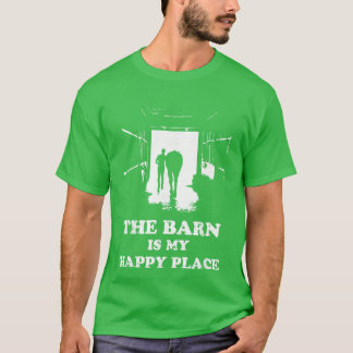 Camiseta El granero es mi lugar feliz Amante de los caballo