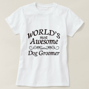 Camiseta El Groomer más impresionante del perro del mundo