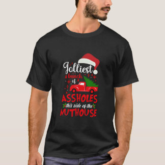 Camiseta El grupo más jovial de A Holes This Side Nuthouse 