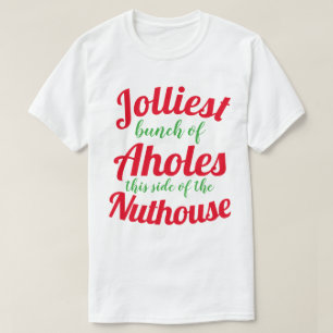 Camiseta El grupo más jovial de agujeros en este lado del á