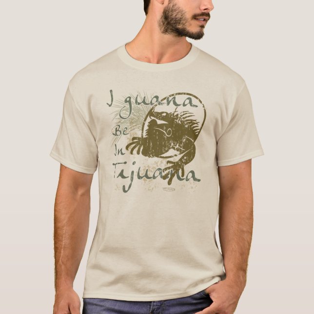 Camiseta El guana I esté en Tijuana (Anverso)
