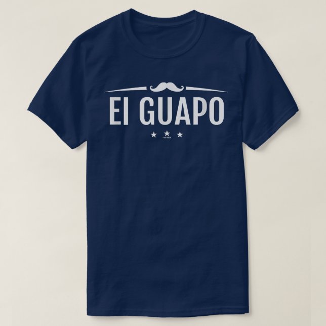 Camiseta El Guapo tiene un extraño español (Diseño del anverso)