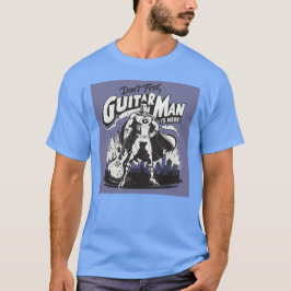 Camiseta El guitarrista está aquí