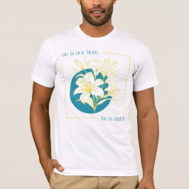 Camiseta ¡Él ha RESUCITADO! - Lirio Amarillo + Verde Teal
