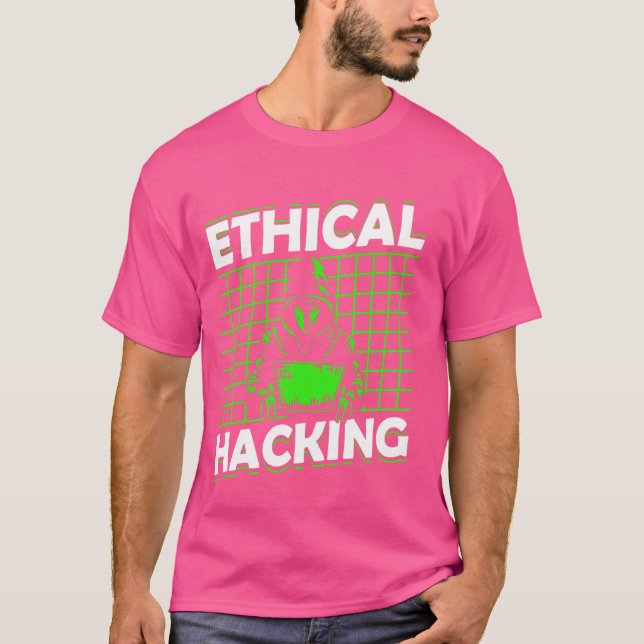 Camiseta El hackeo ético de la computadora hackeó a Hacker (Anverso)