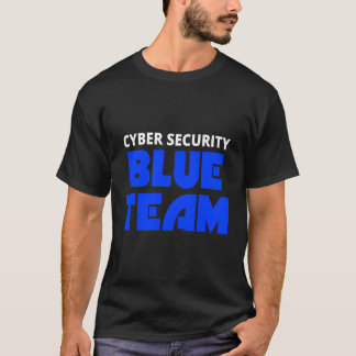Camiseta El hacker ético de Cyber Security Blue Team me hac