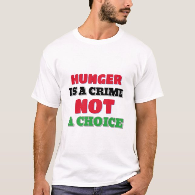Camiseta El hambre es un crimen, no una opción, hambre en G (Anverso)
