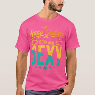 Camiseta El Hang Gliding Es El Nuevo Sk Sexy Gracioso De Ha