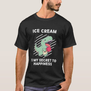 Camiseta El Helado De Dinosaurio Es Mi Secreto Para La Feli