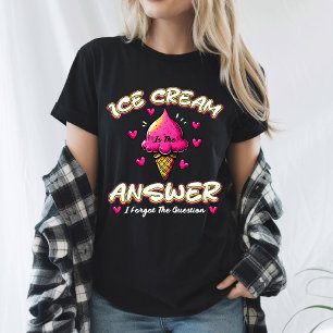 Camiseta El Helado Es La Respuesta - Olvidé La Pregunta