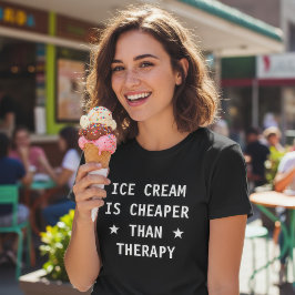 Camiseta El helado es más barato que la terapia divertido