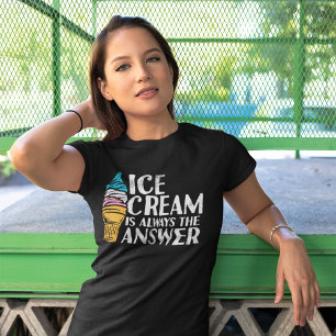 Camiseta El helado es siempre la respuesta graciosa cumplea