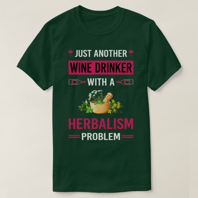 Camiseta El herbalismo del alcohólico PhytoWine Drinker (Diseño del anverso)