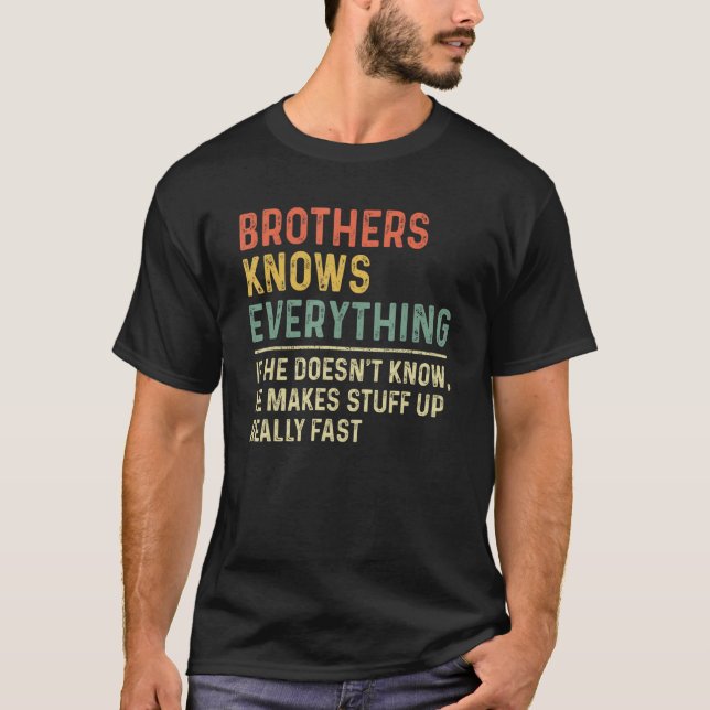 Camiseta El hermano de los hombres sabe todo lo que el herm (Anverso)