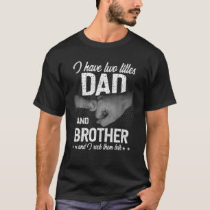 Camiseta El hermano de papá le rocío el puño del día del pa