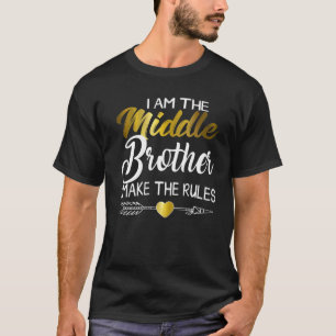 Camiseta El Hermano Medio Hago Que Las Reglas De Guay Coinc