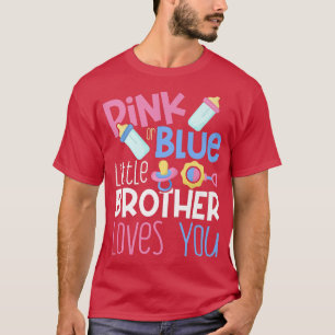 Camiseta El Hermano Pequeño Rosa o Azul te ama la rebelión