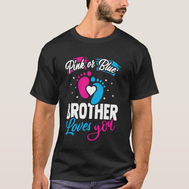 Camiseta El Hermano Rosa O Azul Te Ama El Género Baby Showe (Anverso)