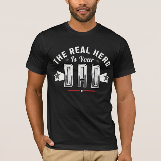 Camiseta el héroe real es tu papá  (Anverso)