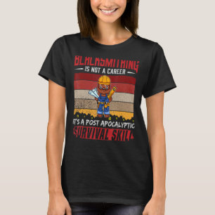 Camiseta El Herrero De Los Hombres No Es Una Supervivencia