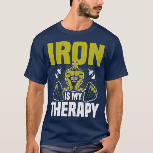 Camiseta El Hierro Es Mi Halterofilia Terapéutica