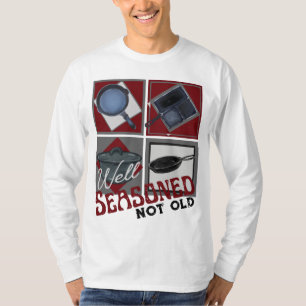 Camiseta El hierro fundido bien fundamentado no es viejo