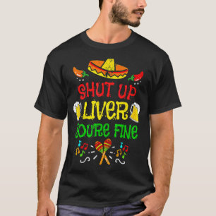 Camiseta El hígado está bien para beber la Fiesta del Cinco