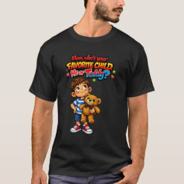 Camiseta El hijo favorito de mamá (Spoiler: Es el oso de pe