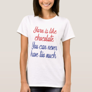 Camiseta El hilado es como el chocolate