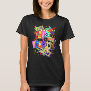Camiseta El hilarante Día de los Inocentes de abril mereció