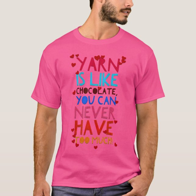 Camiseta El hilo de tejer y ganchillo es como el chocolate  (Anverso)
